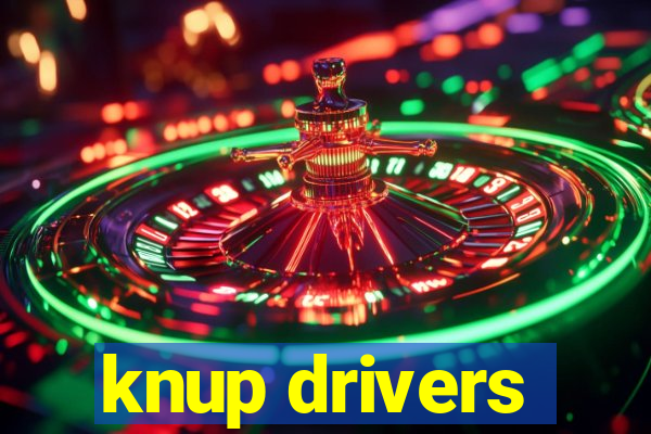 knup drivers